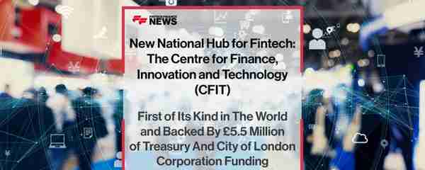 机会来了！英国将新建金融科技枢纽！给大学生提供实习！